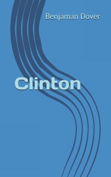 Cover for Benjaman Dover · Clinton - Gagbooks (Paperback Book) (2021)
