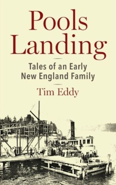 Cover for Tim Eddy · Pools Landing: Tales of an Early New England Family (Paperback Book) (2021)
