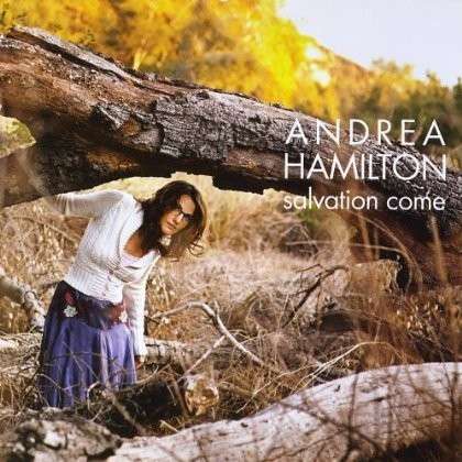 Cover for Andrea Hamilton · Salvation Come (CD) (2012)