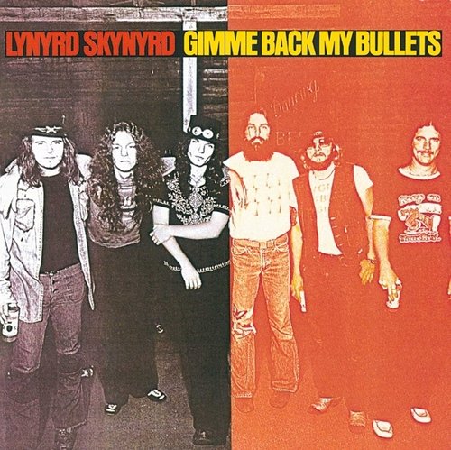 Lynyrd Skynyrd · Gimme Back My Bullets (LP) (2015)