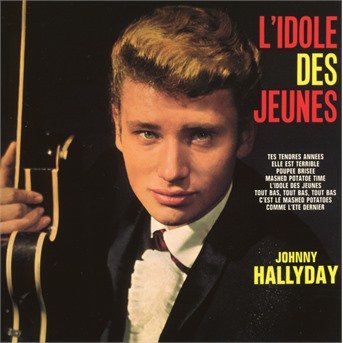 L'idole Des Jeunes - Johnny Hallyday - Musiikki - FRENCH LANGUAGE - 0600753860205 - perjantai 25. tammikuuta 2019