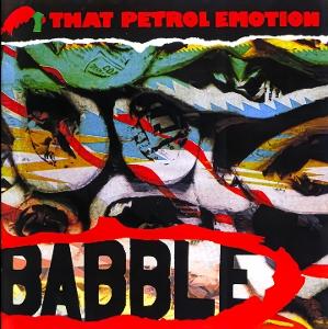 Cover for That Petrol Emotion · Babble (CD) (2025)