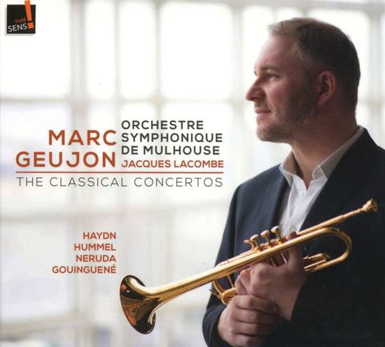 Cover for Marc Geujon · The Classical Concertos: Music By Haydn / Hummel / Neruda / Gouinguene (CD) (2021)