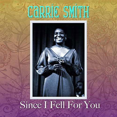 Cover for Carrie Smith · Since I Fell for You (CD) (2016)