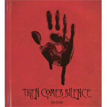 Then Comes Silence · Blood (CD) [Digibook] (2017)