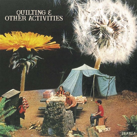Pearla · Quilting & Other Activities (LP) (2019)