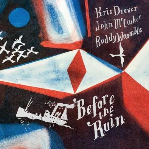 Cover for Kris Drever · Before the Ruin (CD) (2014)