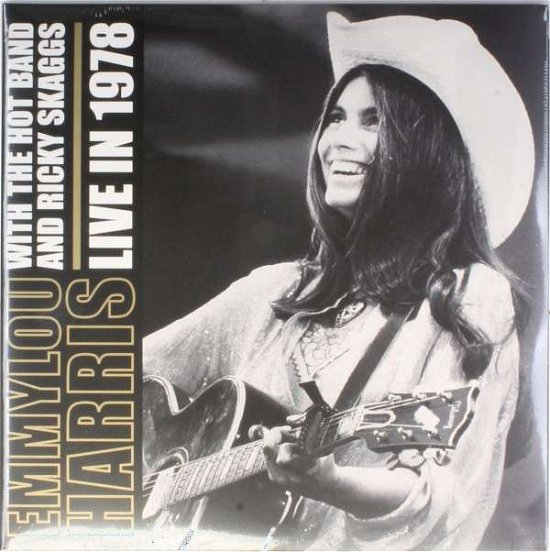 Live in 1978 - Emmylou Harris - Music - Let Them Eat Vinyl - 0803341420205 - May 19, 2014