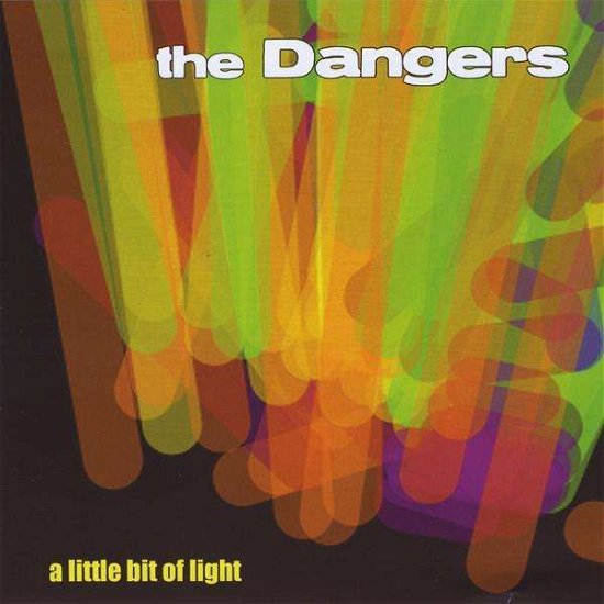 Cover for Dangers · Little Bit of Light (CD) (2010)