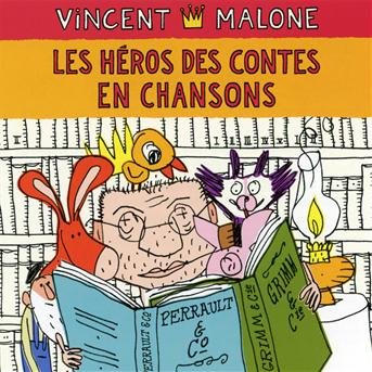 Cover for Vincent Malone · Heros Des Contes en Chansons (CD) (2011)