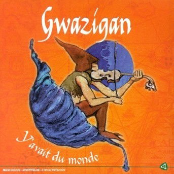 Y'avait Du Monde - Gwazigan - Muzyka - COOP BREIZH - 3359340136205 - 7 stycznia 2019