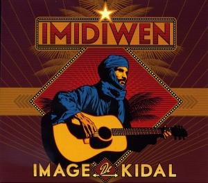 Cover for Imidiwen · Image De Kidal (CD) (2012)