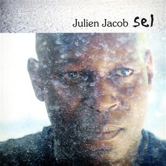 Cover for Julien Jacob · Sel (CD) (2012)