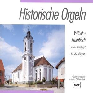 Historische Orgeln-dischingen - Wilhelm Krumbach - Musiikki - NFODANCE FOX - 4002587773205 - torstai 1. syyskuuta 1994