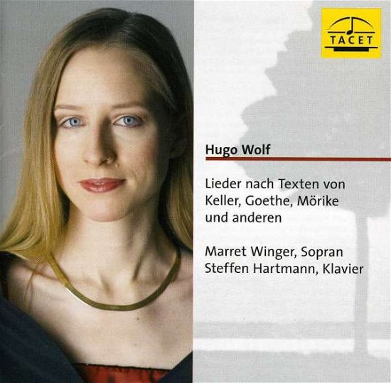 Hugo Wolf: Lieder Nach Texten Von Keller - Wolf / Winger / Hartmann - Musik - TAC - 4009850016205 - December 1, 2007