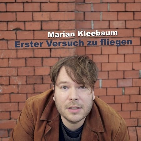 Cover for Marian Kleebaum · Erster Versuch Zu Fliegen (CD) (2017)