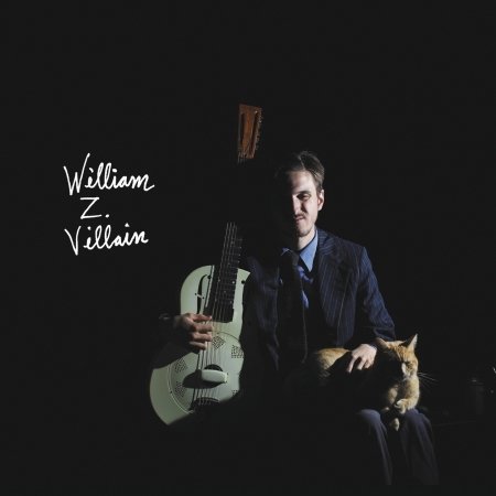 Cover for William Z Villain (CD) [Digipak] (2018)