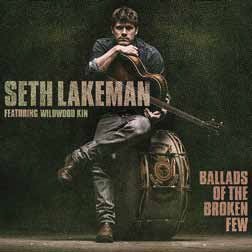 Cover for Seth Lakeman · Ballads of the Broken Few (CD) [Japan Import edition] (2016)