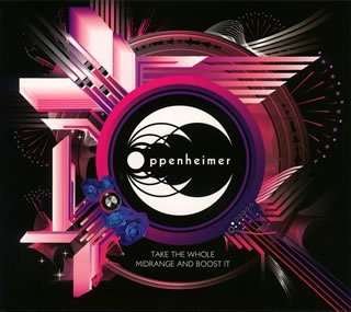 Cover for Oppenheimer · Take Whole Midrange and Boost It (CD) (2008)