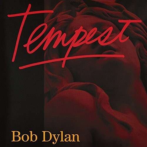 Cover for Bob Dylan · Tempest &lt;limited&gt; (CD) [Japan Import edition] (2014)
