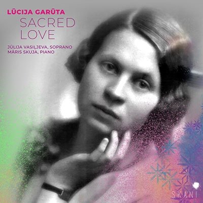 Cover for Garuta,lucija / Vasilljeva,julija / Skuja,maris · Lucija Garuta: Sacred Love (CD) (2023)