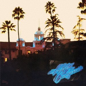Cover for Eagles · Hotel California &lt;limited&gt; (CD) [Japan Import edition] (2017)