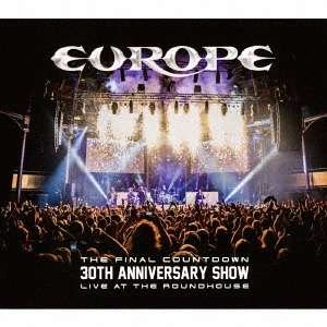 Cover for Europe · The Final Countdown 30th Anniversary Show - Live at the Roundhouse (MBD) [Japan Import edition] (2017)