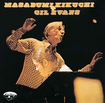 Cover for Masabumi Kikuchi · Masabumi Kikuchi + Gil Evans (CD) [Japan Import edition] (2022)