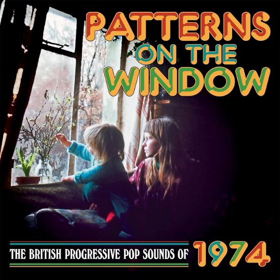 Cover for Patterns on the Window · Patterns On The Window - The British Progressive Pop Sounds Of 1974 (Clamshell) (CD) (2024)