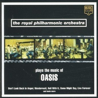 Plays The Music Of Oasis - Royal Philharmonic Orchestra - Music - MUSIC CLUB - 5014797293205 - July 5, 2023