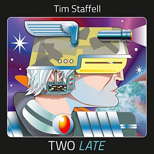 Cover for Tim Staffell · Two Late (CD) (2018)
