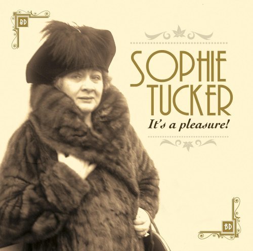 Cover for Sophie Tucker · It's a Pleasure (CD) (2014)