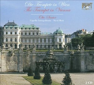 Die Trompete In Wien - Sauter / Wagnermeyer / Matt / Istrop - Musik - Brilliant Classics - 5028421937205 - 16. juni 2008
