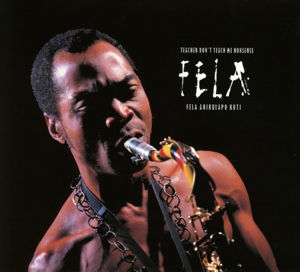 Teacher DonT Teach Me Nonsense - Fela Kuti - Music - KNITTING FACTORY RECORDS - 5051083069205 - October 14, 2013