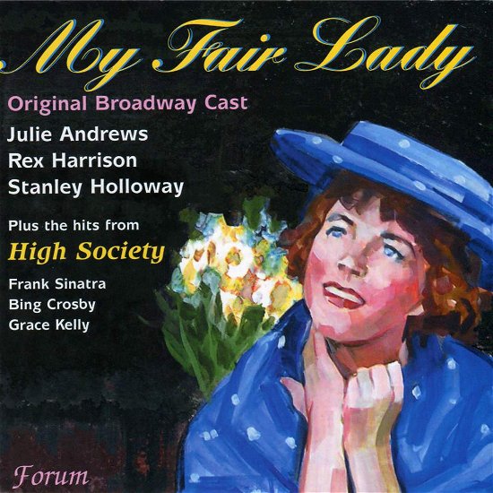My Fair Lady - Original Broadway Cast - Musikk - FORUM - 5055031361205 - 24. januar 2008