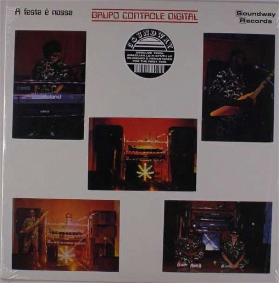 Grupo Controle Digital · A Festa E Nossa (LP) [Remastered edition] (2018)