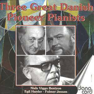 3 Great Danish Pioneer Pianist - Bentzon / Harder / Jensen - Musik - DANACORD - 5709499521205 - 2. Juni 1999