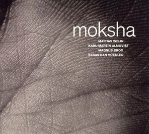 Moksha - Moksha - Music - MOSEROBIE - 7320470042205 - 