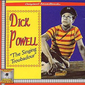 SINGING TROUBADOUR-Original Soundtrack - Dick Powell - Soundtrack - Muziek -  - 8004883600205 - 21 april 2017