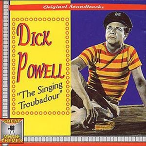 SINGING TROUBADOUR-Original Soundtrack - Dick Powell - Soundtrack - Musikk -  - 8004883600205 - 21. april 2017