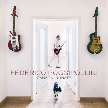 Canzoni Rubate - Federico Poggipollini - Muzyka - DJANGO MUSIC - 8019991886205 - 26 marca 2021