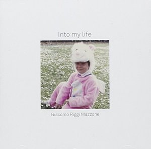 Giacomo Riggi · Into My Life (CD) (2016)