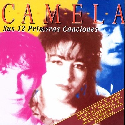 Cover for Camela · Sus 12 Primeras Canciones (CD) (2014)