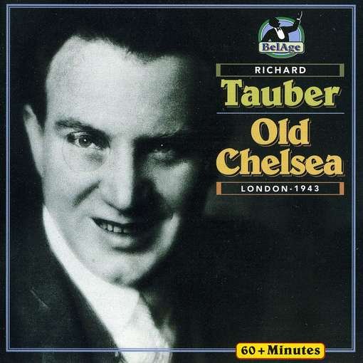 Cover for Richard Tauber · Old Chelsea (CD) (2013)