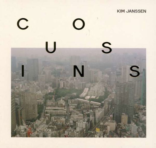 Cousins - Kim Janssen - Musique - SNOWSTAR RECORDS - 8712488979205 - 7 avril 2017