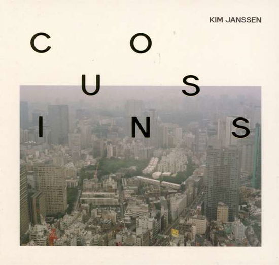 Cousins - Kim Janssen - Musik - SNOWSTAR RECORDS - 8712488979205 - 7 april 2017