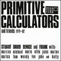 Cover for Primitive Calculators · And Friends 1979 - 1982 (CD) (2006)