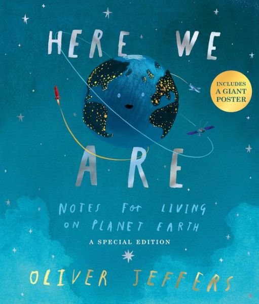 Here We Are: Notes for Living on Planet Earth - A Special Edition - Oliver Jeffers - Böcker - HarperCollins Publishers - 9780008380205 - 14 november 2019
