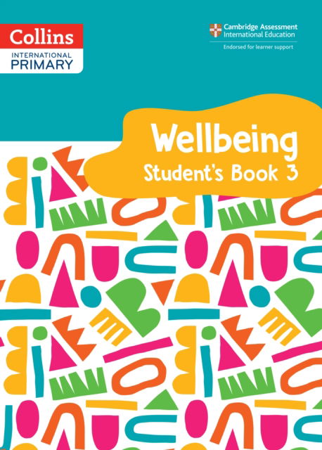 Cover for Kate Daniels · International Primary Wellbeing Student's Book 3 - Collins International Primary Wellbeing (Pocketbok) (2024)