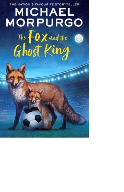The Fox and the Ghost King - Michael Morpurgo - Livros - HarperCollins Publishers - 9780008728205 - 13 de março de 2025